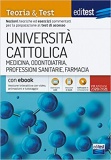 EdiTEST. Università Cattolica. Medicina. Teoria & test. Con e-book. Con software di simulazione 